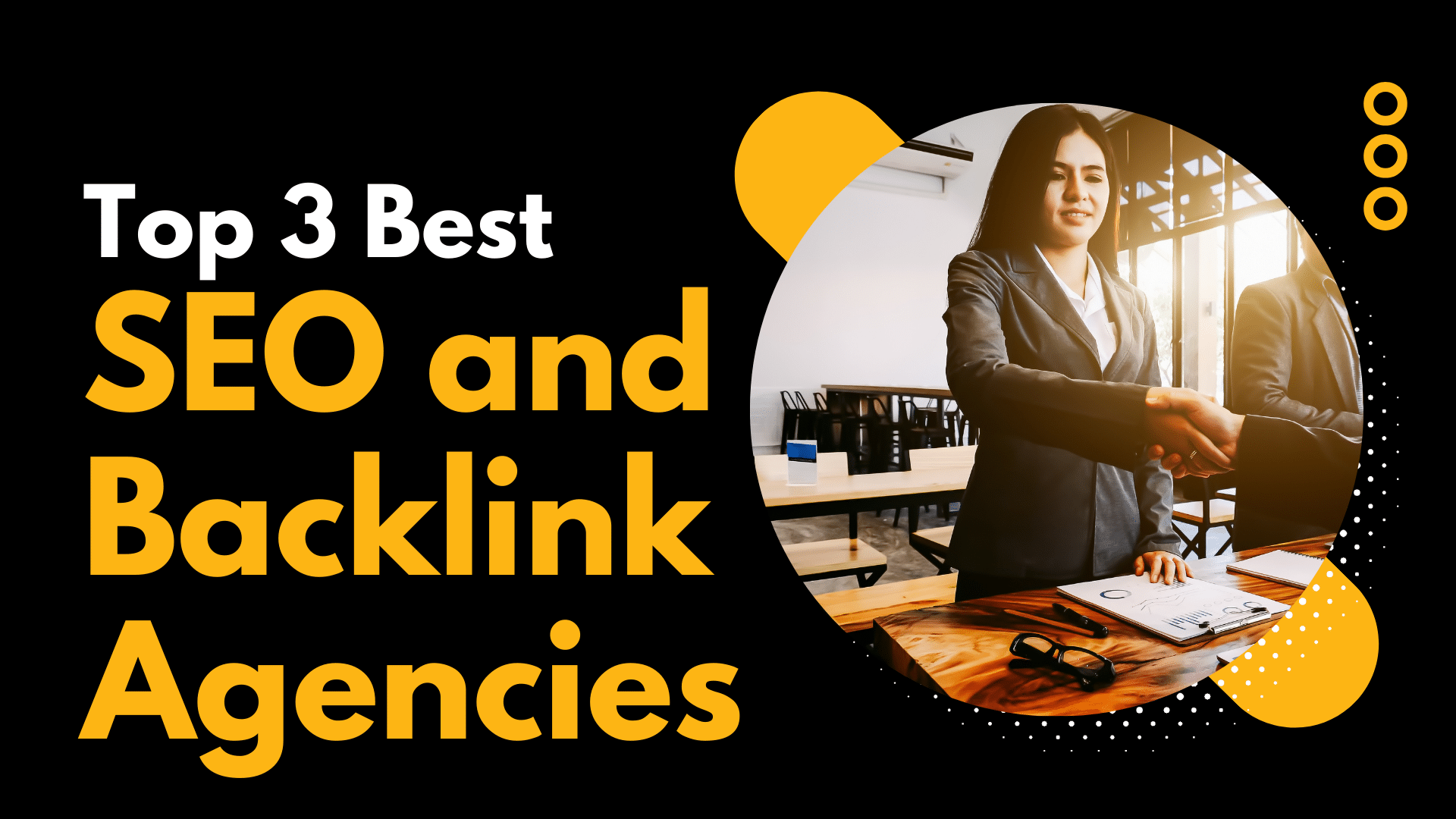 Top 3 Best SEO & Backlinks Agencies